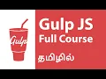 Gulp JS Task Runner Tutorial in Tamil Full Course in Gulp Task Runner in Tamil