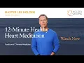 12-Minute Guided Meditation for a Healthy Heart