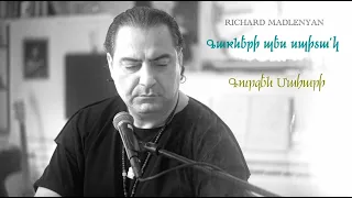 Richard Madlenyan - Garneri Pes Spitak