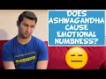 Does Ashwagandha Cause Emotional Numbness