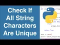 Check If A String Contains All Unique Characters Python Example