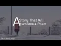 Download Lagu Shin Ji Hoon - A story that will turn into a poem | English Subtitle