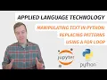 Manipulating text in Python replacing patterns using a for loop