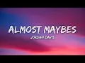 Jordan Davis - Almost Maybes (Lyrics)