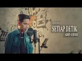 Download Lagu Hijau Daun - Setiap Detik (Adhy Cover)
