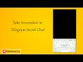 How to Take Screenshot in Telegram Secret Chat Geek Savvy