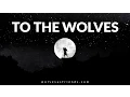 Download Lagu Wolves As Friends - To The Wolves (Official Video)