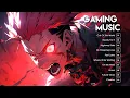 Download Lagu BEST GAMING MIX 2025 🔥 2+ Hours Non-Stop EDM Music for Gaming Sessions