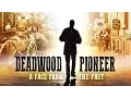 Deadwood Pioneer A Face From The Past SDPB Documentary