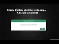Create custom alert box with simple CSS and javascript Web Basics