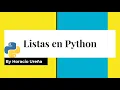 Curso de Python de Cero a Experto - Listas