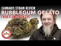 Bubblegum Gelato Strain Review - Flametrain CBD