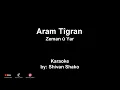 Download Lagu karaoke kurdi Aram Tigran Zeman U Yar كرايوكي كوردي آرام تيكران زمان او يار