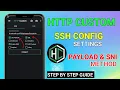 How to setup Http Custom SSH Config for fast and secure browsing