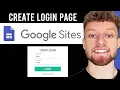 How To Create a Login Page in Google Sites Password Protect a Page