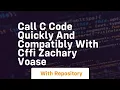 Call c code quickly and compatibly with cffi zachary voase