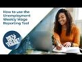 How to Use the Unemployment Weekly Wage Reporting Tool