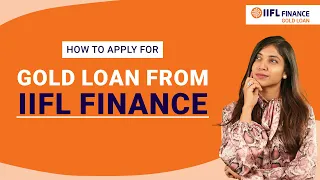 How to apply Gold Loan from IIFL Finance? | गोल्ड लोन की प्रक्रिया | IIFL Finance #GoldLoan