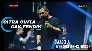 citra cinta cak fendik om adella live sarkem pekalongan omadella adella dangdut trending