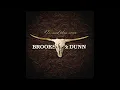Brooks and Dunn - You're Gonna Miss Me When I'm Gone