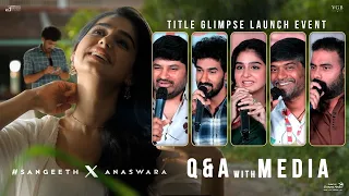 Q&A with Media at SANGEETH x ANASWARA Title Glimpse Launch Event | TFCCLIVE