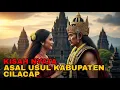 Download Lagu ASAL USUL KABUPATEN CILACAP | SEJARAH RAKYAT JAWA TENGAH | SANG LEGENDA NUSANTARA