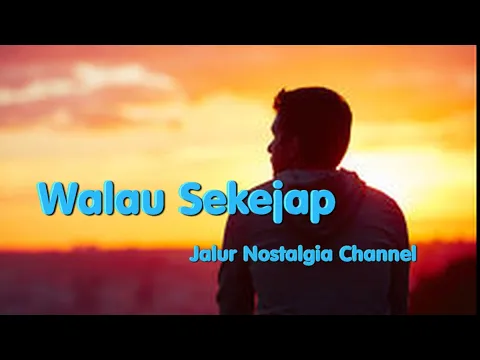 Download MP3 Walau Sekejap