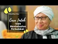 Download Lagu Cara Indah Islam Membebaskan Perbudakan | Hikmah Buya Yahya