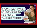 How Do Web Browsers Render Webpages - Real Life Curriculum
