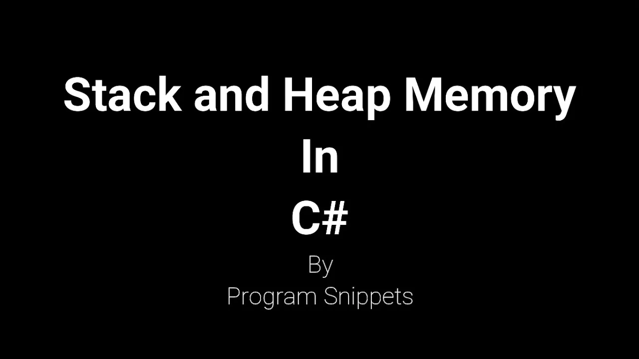 Stack and Heap Memory In C#