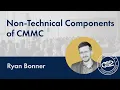CS2 San Diego - Non-Technical Components of CMMC
