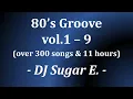 Download Lagu 80's Groove Mix 1 - 9 by DJ Sugar E.