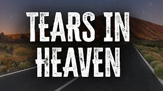 eric clapton tears in heaven lyrics