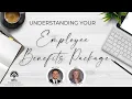 Understanding Your Employee Benefits Package
