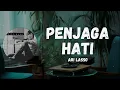 Download Lagu Ari Lasso ~ Penjaga Hati (Studio Lirik)