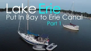 Lake Erie: Put In Bay to Erie Canal – Lady K Sailing – Episode 19