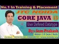 Core Java - 9 Java Language User Defined Datatypes SCJP OCJP by Som Sir Part-15