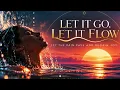 Let it go, Let it flow  INNER LIGHT SONGS