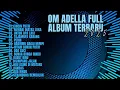 Download Lagu OM ADELLA TERBARU 2025 🎧 | NURMA KDI - TASYA ROSMALA - LUSYANA JELITA - SHERLY KDI - DIAFRINA INDRA