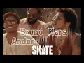 1 HOUR - Bruno Mars, Anderson .Paak, Silk Sonic - Skate  (1 HOUR LOOP)