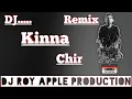Download Lagu KINNA CHIR (DJ REMIX) || LETEST PUNJABI DJ SONG || TAKDA HI JAWA KINA TENU CHAVA || NEW DJ SONG ||