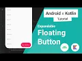 Expandable Floating Button Android x Kotlin Tutorial 2021