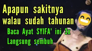 Download Walau sakit sudah tahunan akan sembuh dengan Ayat ini !! MP3