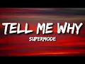 Supermode - Tell Me Why (Lyrics)