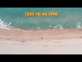 Lagu ONEIL, KANVISE, FAVIA - Cause You Are Young (Lyric Video)