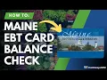 Maine EBT Balance Check Instructions