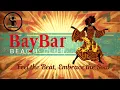 BayBar Bech Club - Feel The Beat enbrace The Soul