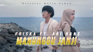 Download Friska ft. Ari Hans - Manunggu Janji (Official Music Video) MP3