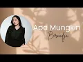 Download Lagu Bernadya - Apa Mungkin (Lirik)