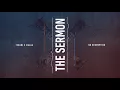 Tchami x Malaa - The Sermon